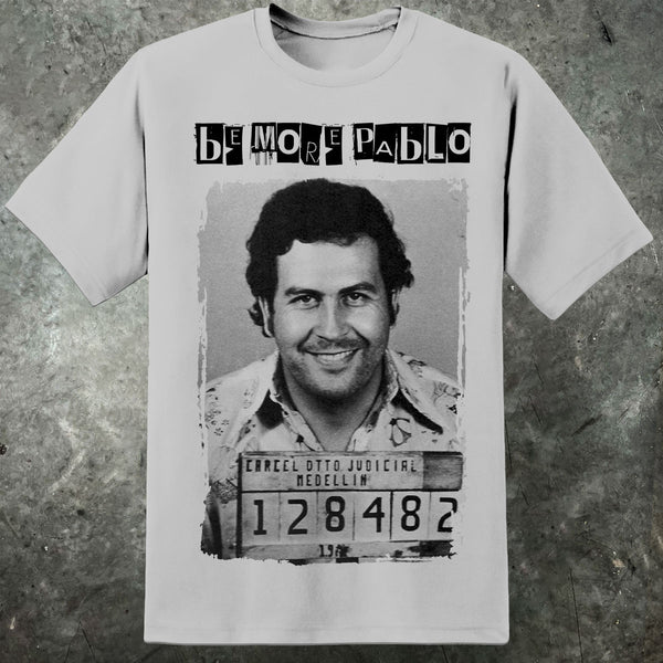 What Would Pablo Escobar Do T Shirt