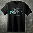 Los chicos no sin mi camiseta de delfín