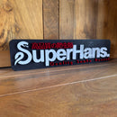 SuperHans Snake Rental Sign