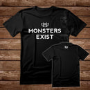 Monsters Exist T Shirt