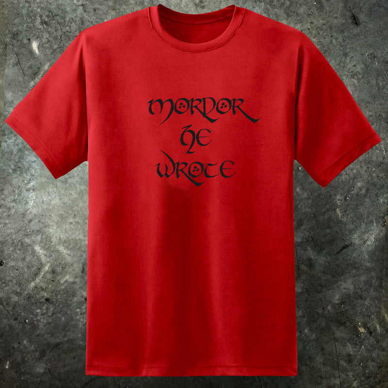 Mordor He Wrote T Shirt - Digital Pharaoh UK