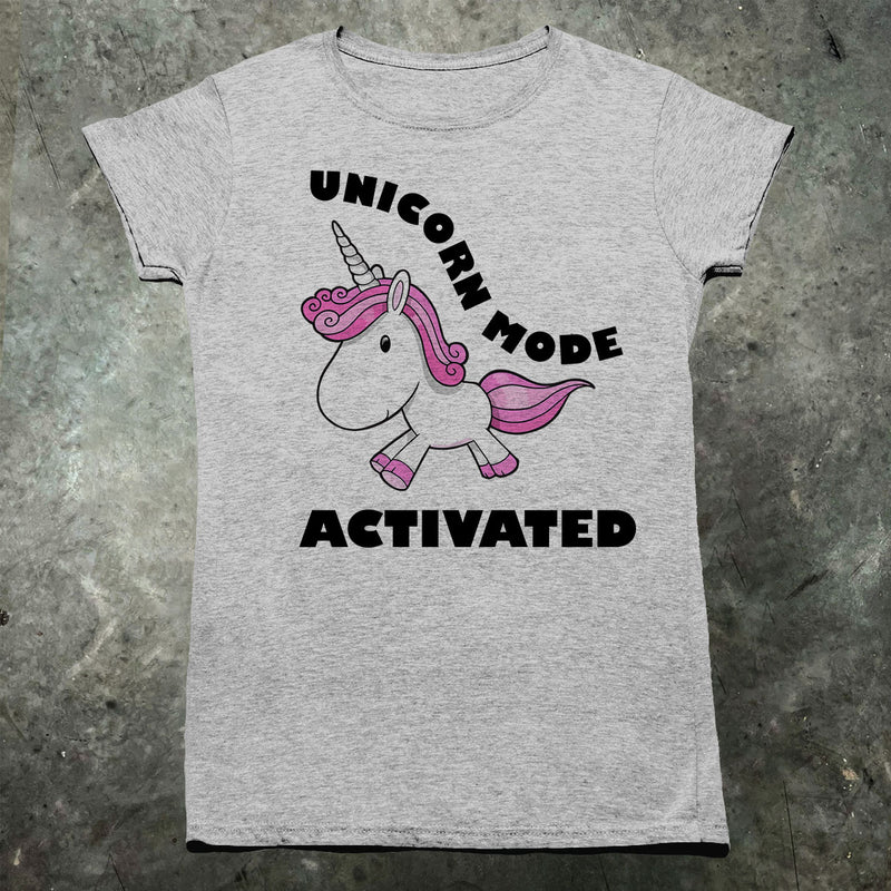 Unicorn Mode Activated Womens T Shirt