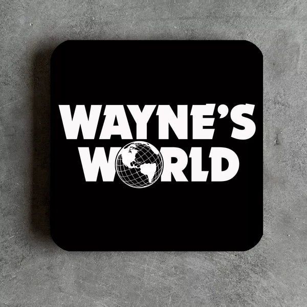 Waynes World Inspired Drinks Coaster