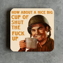 "Nice Big Cup" Funny Drinks Coaster - Digital Pharaoh UK
